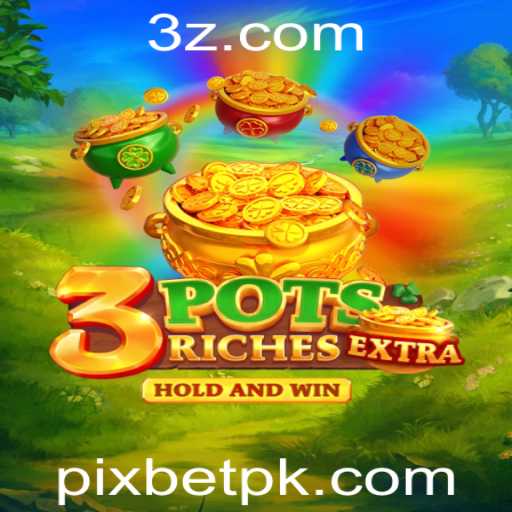 Descubra o Mundo de 3potsExtra: Um Jogo Inovador na Plataforma Pixbet