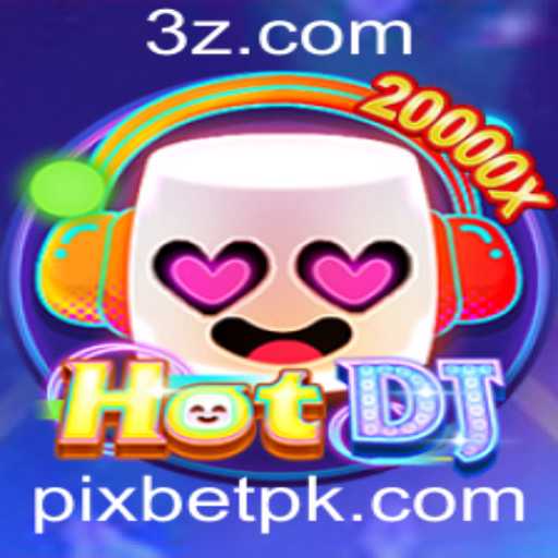 Explorando o Universo do Jogo HotDJ com Pixbet