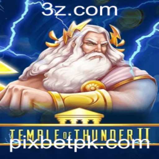 Descobrindo o Universo de 'TempleofThunderII' e sua Conexão com Pixbet